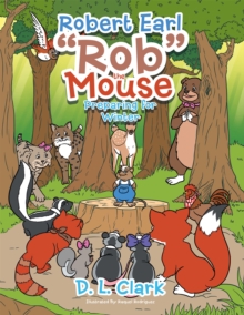Image for Robert Earl &quot;Rob&quot; the Mouse: Preparing for Winter