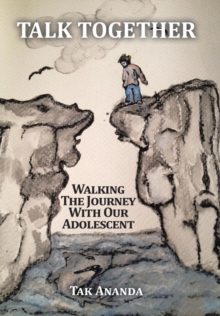 Image for Talk Together : Walking The Journey With Our Adolescent