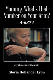 Image for Mommy, What'S That Number on Your Arm?: A-6374