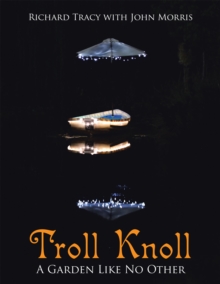 Image for Troll Knoll: A Garden Like No Other.