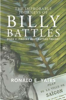 Image for Improbable Journeys of Billy Battles: Book 2, Finding Billy Battles Trilogy