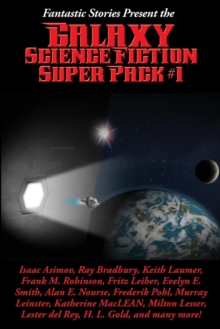 Image for Fantastic Stories Present the Galaxy Science Fiction Super Pack #1