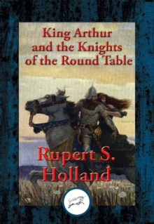 Image for King Arthur and the Knights of the Round Table: With Linked Table of Contents