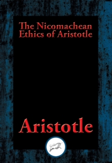 Image for The Nicomachean ethics of Aristotle