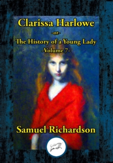 Image for Clarissa Harlowe -or- The History of a Young Lady: Volume 7