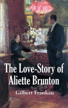 Image for The Love-Story of Aliette Brunton