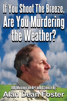 Image for If You Shoot the Breeze, are You Murdering the Weather?