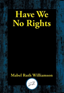Image for Have We No Rights