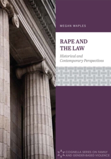 Rape and the Law: Historical and Contemporary Perspectives