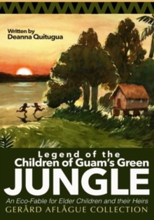Image for Legend of the Children of Guam's Green Jungle