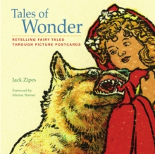Image for Tales of wonder  : retelling fairy tales through picture postcards