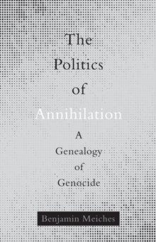 Politics of Annihilation