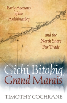 Gichi Bitobig, Grand Marais