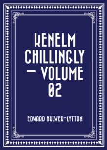 Image for Kenelm Chillingly - Volume 02