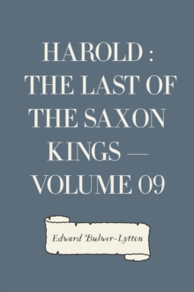 Image for Harold : the Last of the Saxon Kings - Volume 09