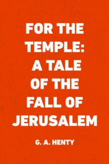 Image for For the Temple: A Tale of the Fall of Jerusalem