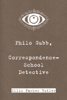 Image for Philo Gubb, Correspondence-School Detective