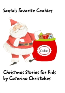 Image for Santa's Favorite Cookie : Christmas Stories for Kids