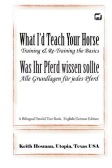 Image for What I'd Teach Your Horse / Was Ihr Pferd wissen sollte