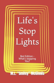 Image for Life's Stop Lights : Red Edition - What's stopping You?