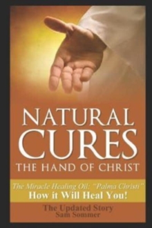 Image for Natural Cures - The Hand of Christ