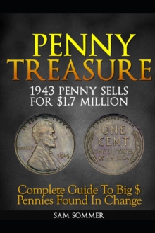 Image for Penny Treasure : Complete Guide To Big $ Pennies Found In Change