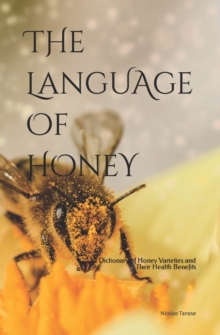 Image for The Language of Honey