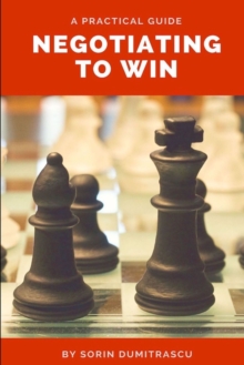 Image for Negotiating to Win : A Practical Guide