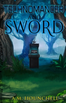 Image for Technomancer and the Sword