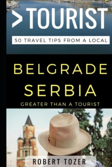 Image for Greater Than a Tourist - Belgrade Serbia