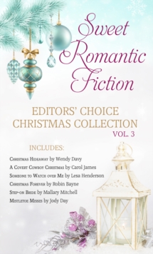 Image for Sweet Romantic Fiction Editors' Choice Christmas Collection, Vol 3