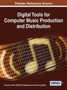 Image for Digital tools for computer music production and distribution