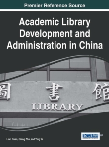 Image for Academic Library Development and Administration in China