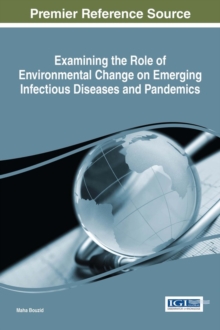 Image for Examining the role of environmental change on emerging infectious diseases and pandemics