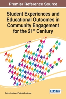 Image for Student Experiences and Educational Outcomes in Community Engagement for the 21st Century