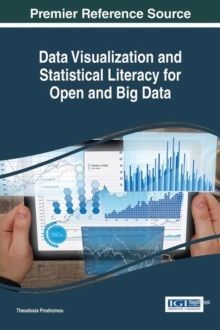 Image for Data Visualization and Statistical Literacy for Open and Big Data