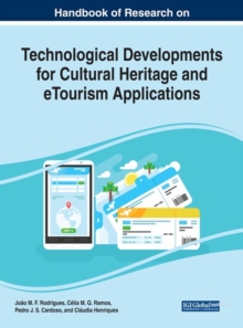 Image for Handbook of Research on Technological Developments for Cultural Heritage and eTourism Applications