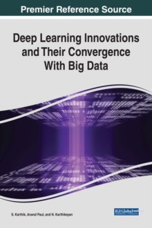 Image for Deep learning innovations and their convergence with big data