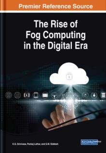 Image for The Rise of Fog Computing in the Digital Era