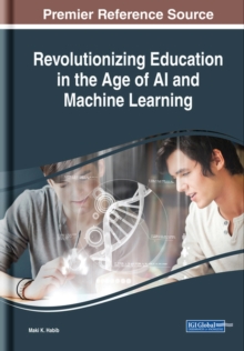 Image for Revolutionizing Education in the Age of AI and Machine Learning