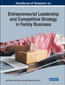 Image for Handbook of Research on Entrepreneurial Leadership and Competitive Strategy in Family Business