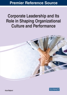 Image for Corporate leadership and its role in shaping organizational culture and performance