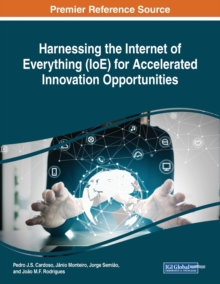 Image for Harnessing the Internet of Everything (IoE) for Accelerated Innovation Opportunities