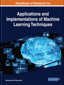 Image for Handbook of Research on Applications and Implementations of Machine Learning Techniques