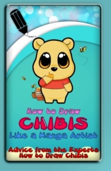 HOW TO DRAW CHIBIS LIKE A MANGA ARTIST