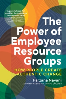 Image for The power of employee resource groups  : how people create authentic change
