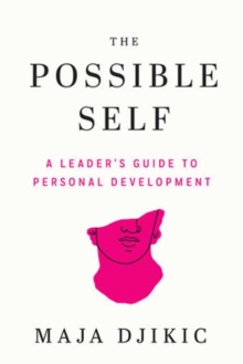 Image for The Possible Self : A Leader's Guide to Personal Development