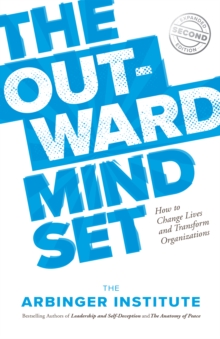 Image for Outward Mindset: How to Change Lives and Transform Organizations