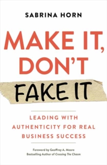 Image for Make It, Don't Fake It
