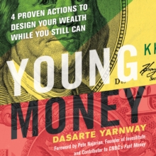 Image for Young money: 4 proven actions to design your wealth while you still can
